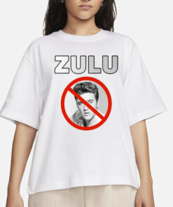 Zulu Elvis Mothafuck Him And John Wayne T-Shirt1