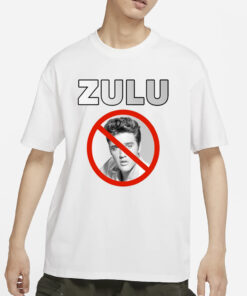 Zulu Elvis Mothafuck Him And John Wayne T-Shirt4
