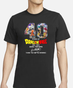 40 Years Of Dragon Ball 1984 2024 Akira Toriyama Signature Thank You For The Memories T-Shirts