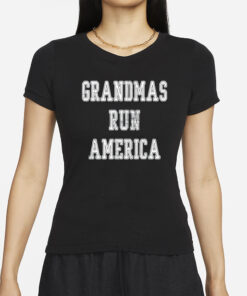 Clichestudios Grandmas Run America T-Shirt