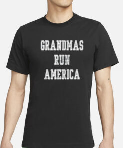 Clichestudios Grandmas Run America T-Shirts