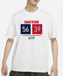 DAYTON BASKETBALL 56-39 T-SHIRTS