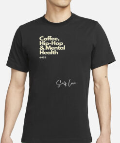 Demar Derozan-Inspired Coffee Hip-Hop And Mental Health T-Shirt