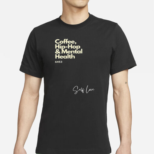 Demar Derozan-Inspired Coffee Hip-Hop And Mental Health T-Shirt