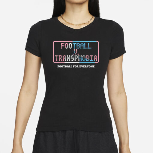 Football V Transphobia Football For Everyone T-Shirt