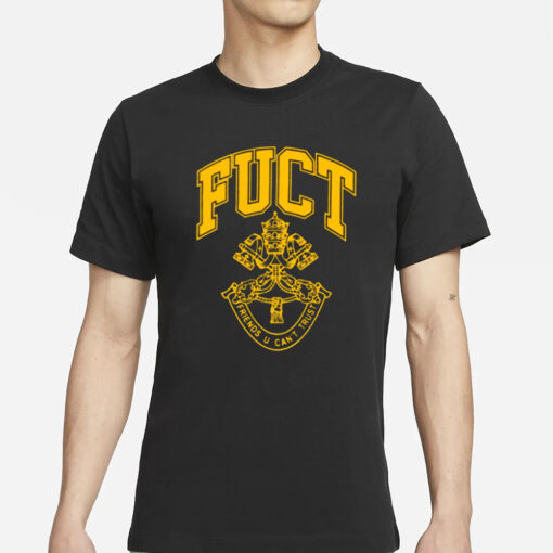 Fuct Friends U Can't Trust T-Shirts