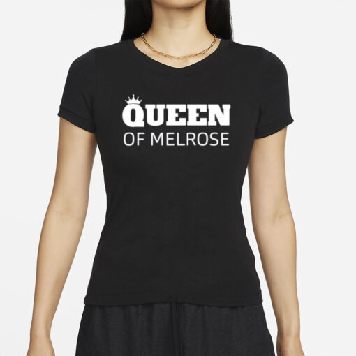 Queen Of Melrose T-Shirt