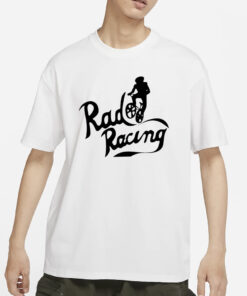 Rad Racing T-Shirt