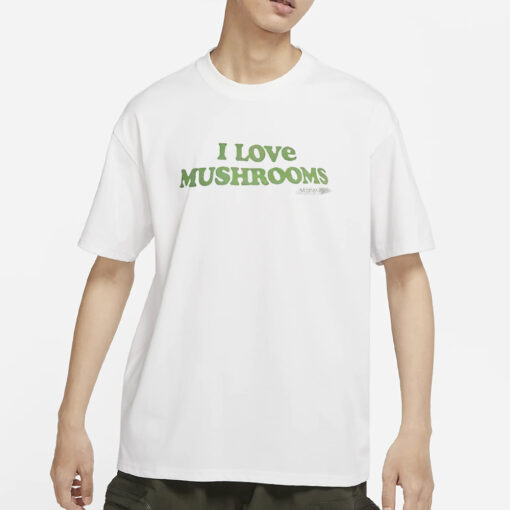 Rita Ora I Love Mushrooms T-Shirts