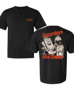 SATURDAYS ARE FOR THE DADS COUCH T-SHIRT2