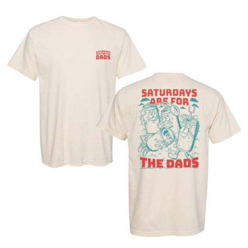 SATURDAYS ARE FOR THE DADS FOOTBALL T-SHIRT1