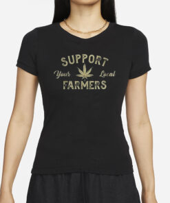 Support Your Local Farmers T-Shirts