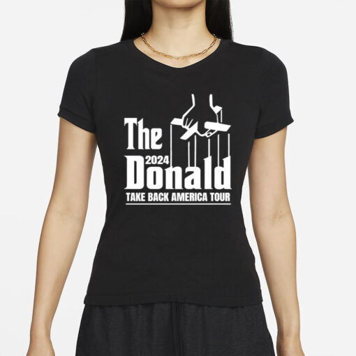 The 2024 Donald Take America Back Tour T-Shirts