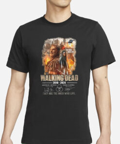 The Walking Dead 2010-2024 They Are The One Who Live T-Shirts