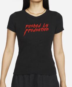 Tia Kofi Pushed By Production Text T Shirt