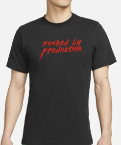 Tia Kofi Pushed By Production Text T Shirts