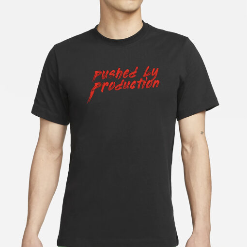 Tia Kofi Pushed By Production Text T Shirts