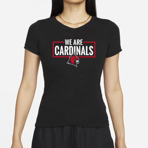 We Are Cardinals Christian University Michigan T-Shirt