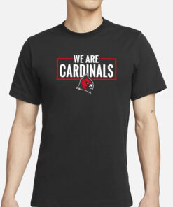 We Are Cardinals Christian University Michigan T-Shirts