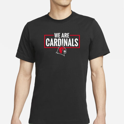 We Are Cardinals Christian University Michigan T-Shirts