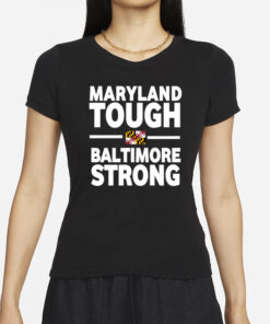 Wes Moore Maryland Tough Baltimore Strong Flag T-Shirt