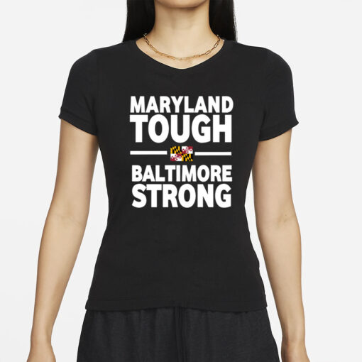 Wes Moore Maryland Tough Baltimore Strong Flag T-Shirt