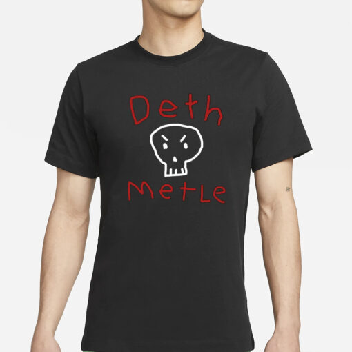 Worst Shirts Deth Metle T-Shirts