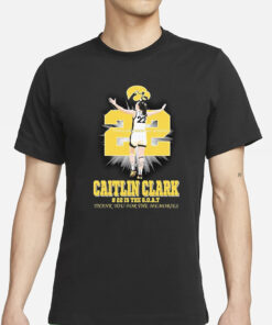 22 Is The GOAT Thank You For The Memories Caitlin Clark T-Shirt