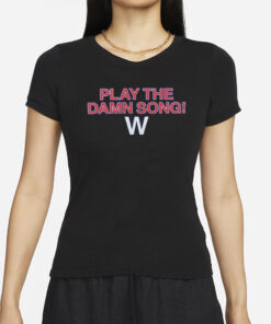 Adbert Play The Damn Song T-Shirts