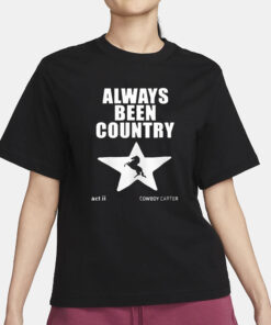 Always Been Country Beyonce T-Shirt1