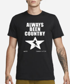 Always Been Country Beyonce T-Shirt3