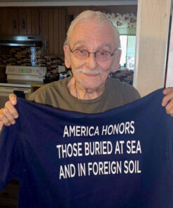 AmErica Honor Those Buried At Sea And In Foreign Soil T-Shirt