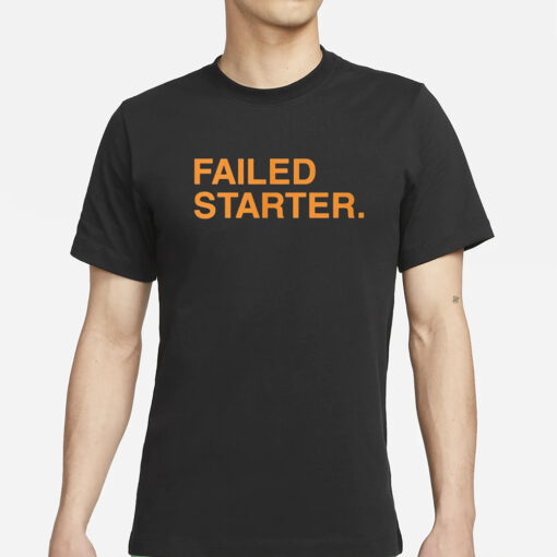 Andrew Chafin Failed Starter T-Shirt