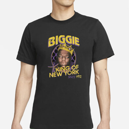 Biggie King Of New York Since 1972 T-Shirts