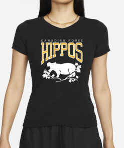 Canadian House Hippos T-Shirts