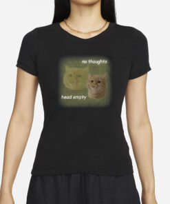 Cat No Thoughts Head Empty T-Shirts