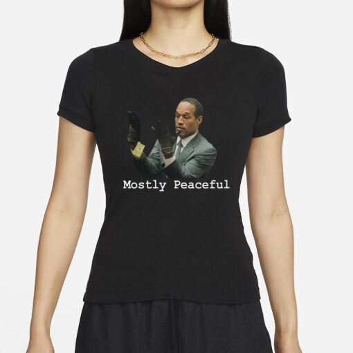 Chris Curtis Oj Simpson Mostly Peaceful T-Shirt