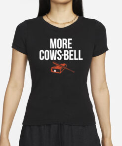 Colton Cowser More Cows Bell T-Shirt