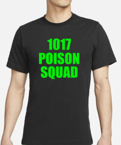 Dj Smokey 1017 Poison Squad T-Shirts