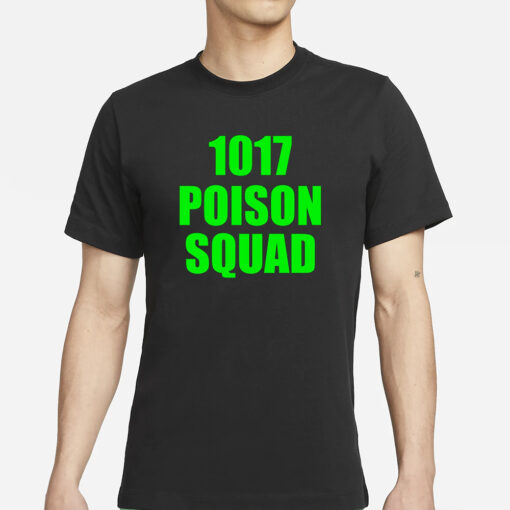 Dj Smokey 1017 Poison Squad T-Shirts