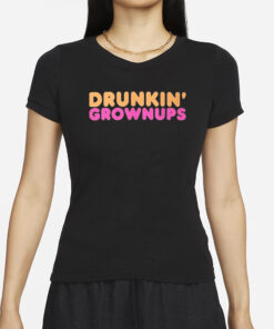 Drunkin’ Grownups Classic T-Shirt