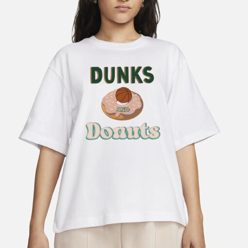 Dunks And Donuts T-Shirts