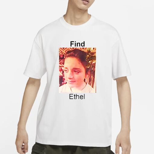 Find Ethel Shameless T-Shirt