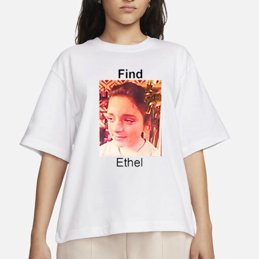 Find Ethel Shameless T-Shirts