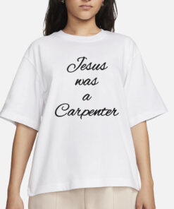 Sabrina Carpenter Jesus Was A Carpenter T-Shirt