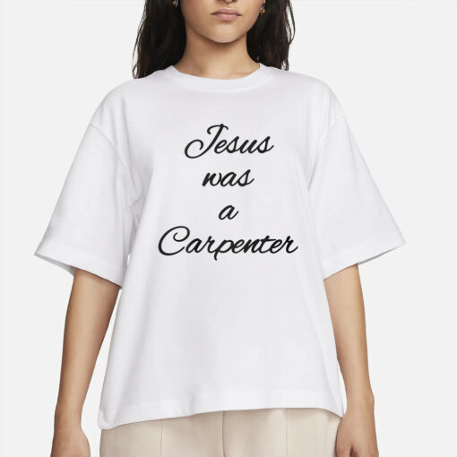 Sabrina Carpenter Jesus Was A Carpenter T-Shirt