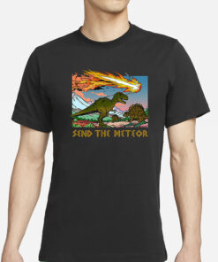 Send The Meteor T-Shirt