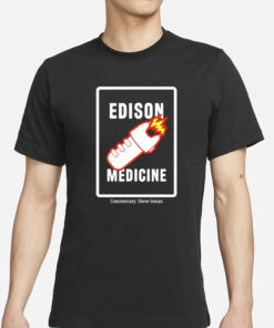 Steve Inman Edison Medicine T-Shirts