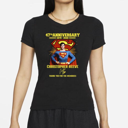 Superman 47th Anniversary 1978-2025 Christopher Reeve Thank You For The Memories T-Shirt