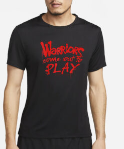 Tari Eason Warriors Come Out To Play T-Shirt15Tari Eason Warriors Come Out To Play T-Shirt15